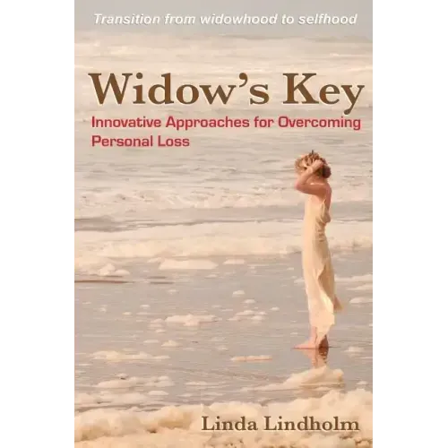 Widow's Key: Innovative Approaches for Overcoming Personal Loss