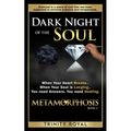 Dark Night of the Soul: When your Heart Breaks. When your Soul is Longing. You need Answers. You need Healing.
