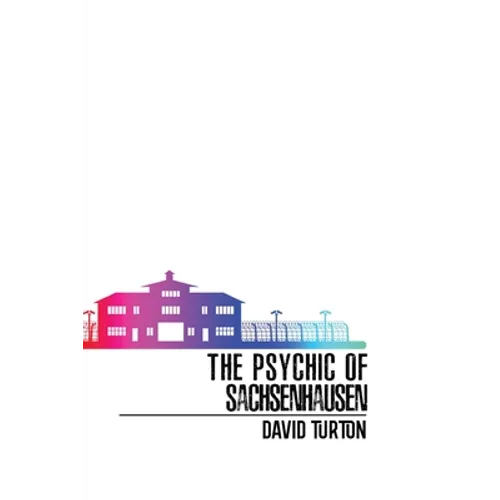 The Psychic of Sachsenhausen