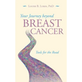 Your Journey Beyond Breast Cancer: Tools for the Road