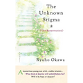 The Unknown Stigma 2