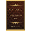 The Power Of Truth: Individual Problems And Possibilities (1916)