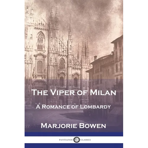 The Viper of Milan: A Romance of Lombardy