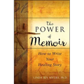 The Power of Memoir: How to Write Your Healing Story