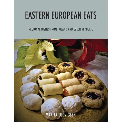 Eastern European Eats: Regional Dishes from Poland and Czech Republic