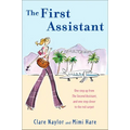 The First Assistant: A Continuing Tale from Behind the Hollywood Curtain