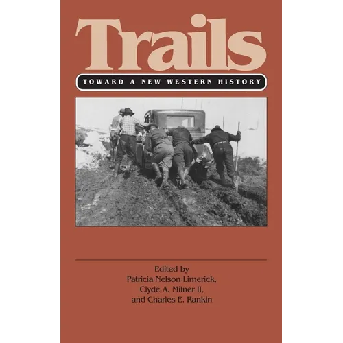 Trails (PB): Toward a New Western History