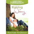 Righting a Wrong (A Ripple Effect Romance Novella, Book 3)