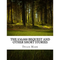 The $30,000 Bequest and other short stories