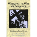 Walking the Way of Sorrows: Stations of the Cross