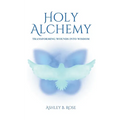 Holy Alchemy: Transforming Wounds into Wisdom