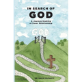 In Search of God: A Journey Seeking a Closer Relationship