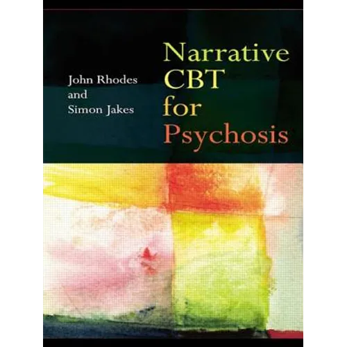 Narrative CBT for Psychosis