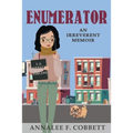 Enumerator: An Irreverent Memoir