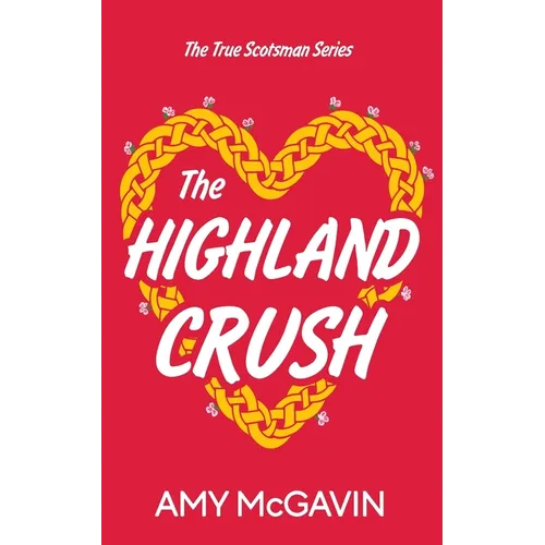 The Highland Crush