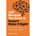 Just Because You Know it, Doesn't Make it Right