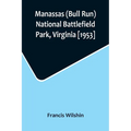 Manassas (Bull Run) National Battlefield Park, Virginia [1953]