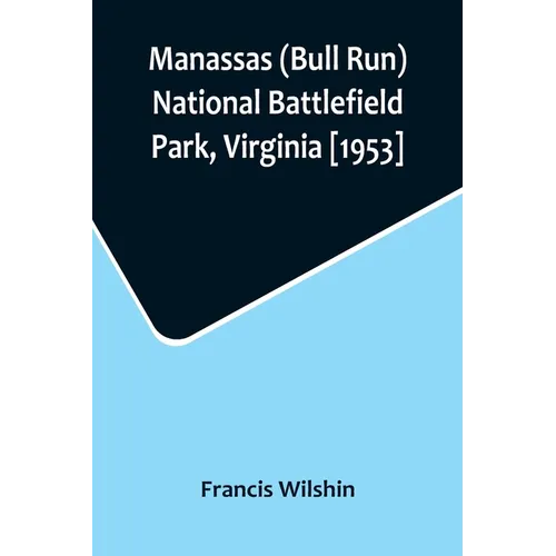 Manassas (Bull Run) National Battlefield Park, Virginia [1953]