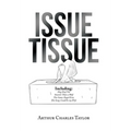 Issue Tissue