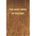 The Holy Book of Destiny