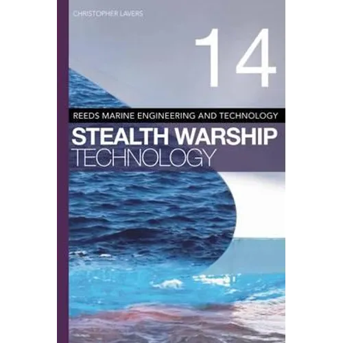 Reeds Vol 14: Stealth Warship Technology