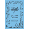 The British Character - Studied and Revealed