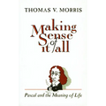 Making Sense of It All: PASCAL and the Meaning of Life