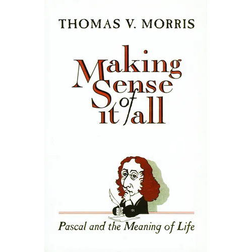 Making Sense of It All: PASCAL and the Meaning of Life