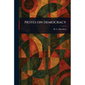 Notes on Democracy