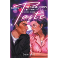Bestfriends Shouldn't Know How You Taste
