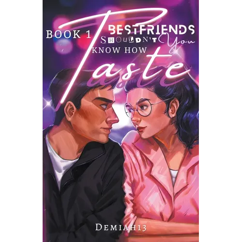 Bestfriends Shouldn't Know How You Taste