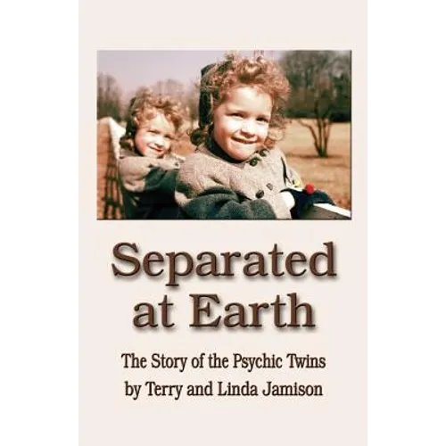 Separated at Earth: The Story of the Psychic Twins