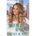 Matched, Austen: A Best Friend's Brother Romance