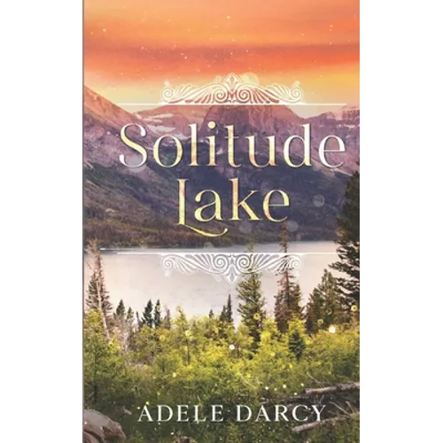 Solitude Lake: A Hidden Creek Romance