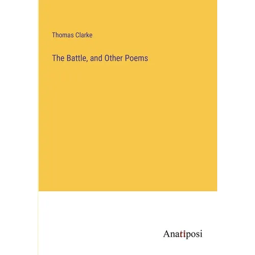 The Battle, and Other Poems