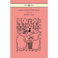 Karel Capek Fairy Tales - With One Extra as a Makeweight and Illustrated by Joseph Capek