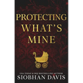 Protecting What's Mine (Alternate Cover)