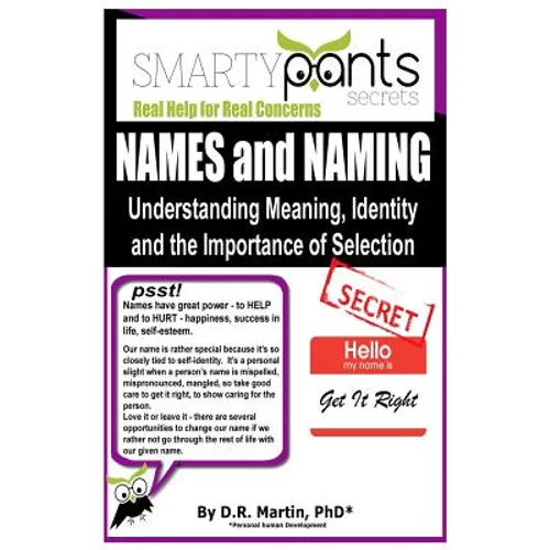 NAMES and NAMING: Understanding Meaning, identity and the Importance of Selection