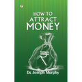 How to Attract Money