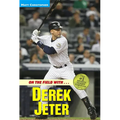 On the Field with Derek Jeter