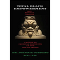 Total Black Empowerment (2017 Revised Edition): A Guide to Critical Thinking in The Age of Trump