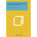 The Declaration Of Independence And The Constitution: Problems In American Civilization
