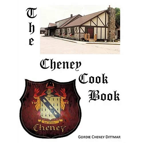 The Cheney Cookbook