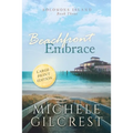Beachfront Embrace Large Print (Solomons Island Book Three)