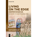 Living on the Edge: Transgression, Exclusion, and Persecution in the Middle Ages