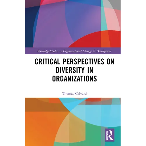 Critical Perspectives on Diversity in Organizations