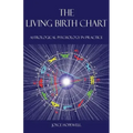 The Living Birth Chart: Astrological Psychology in Practice