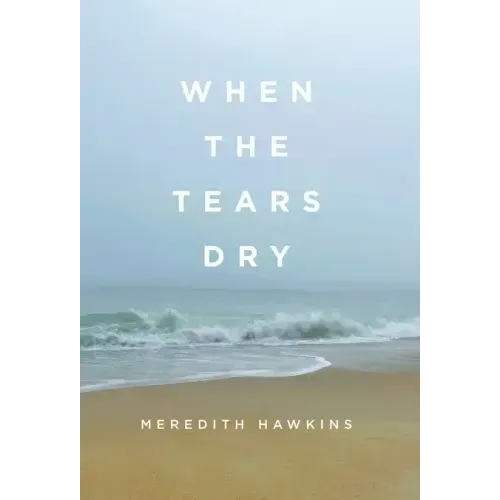When the Tears Dry
