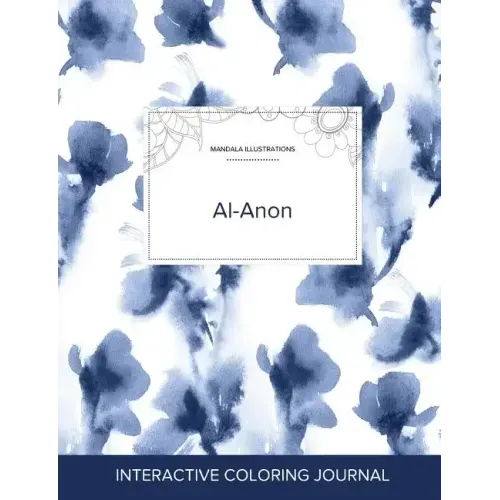 Adult Coloring Journal: Al-Anon (Mandala Illustrations, Blue Orchid)