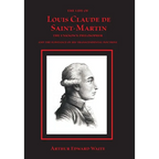 The Life of Louis Claude de Saint-Martin